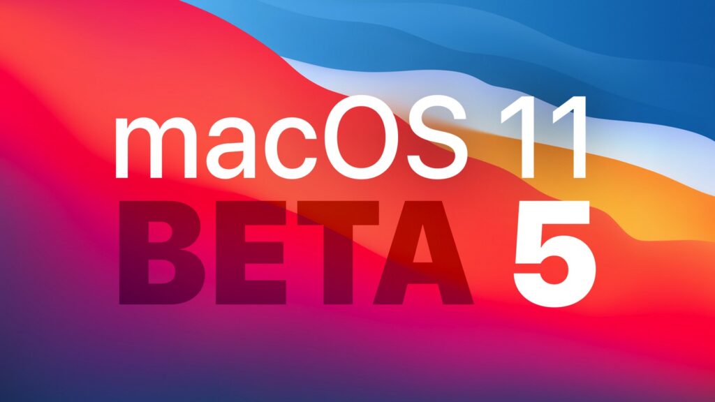 macOS Big Sur Beta 5 released: 2020 27-inch iMac is not supported