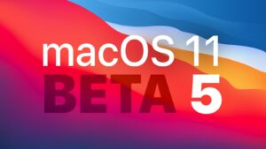 macOS Big Sur Beta 5 released: 2020 27-inch iMac is not supported